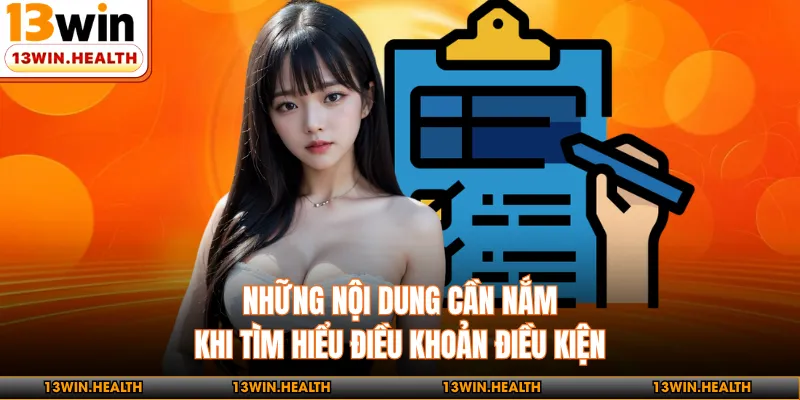 Những nội dung cần nắm khi tìm hiểu điều khoản điều kiện